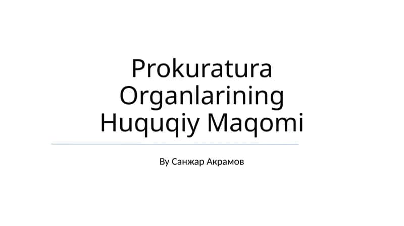 Prokuratura Organlarining Huquqiy Maqomi