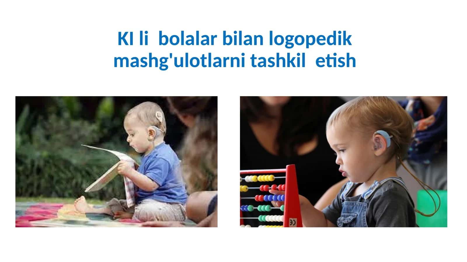 Bolalar bilan logopedik mashg'ulotlarni tashkil etish