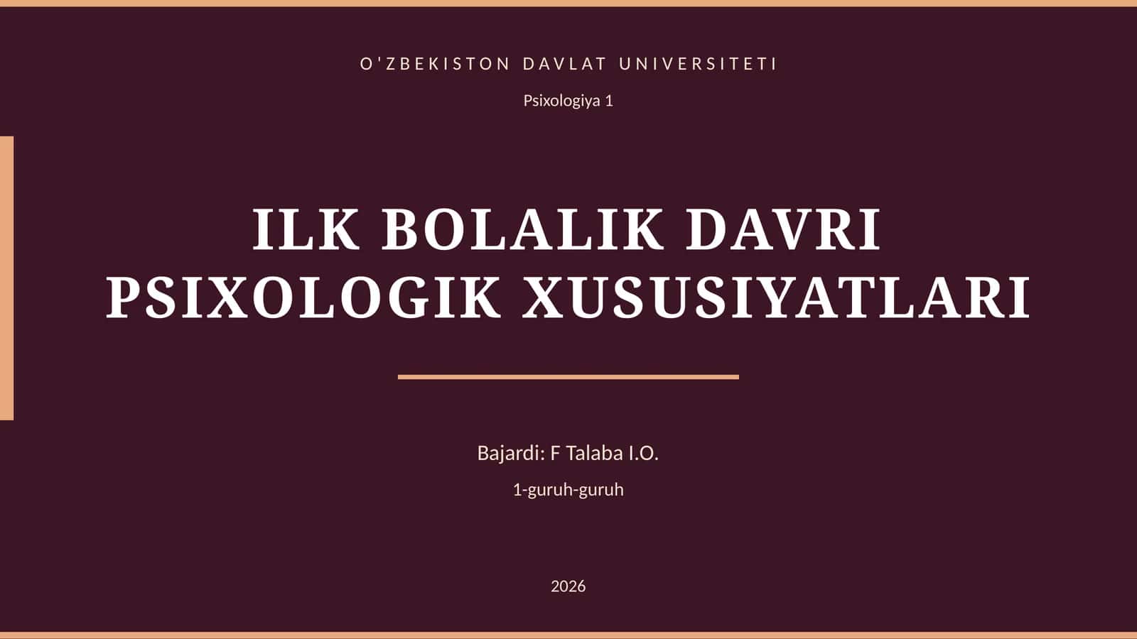 ILK BOLALIK DAVRI PSIXOLOGIK XUSUSIYATLARI