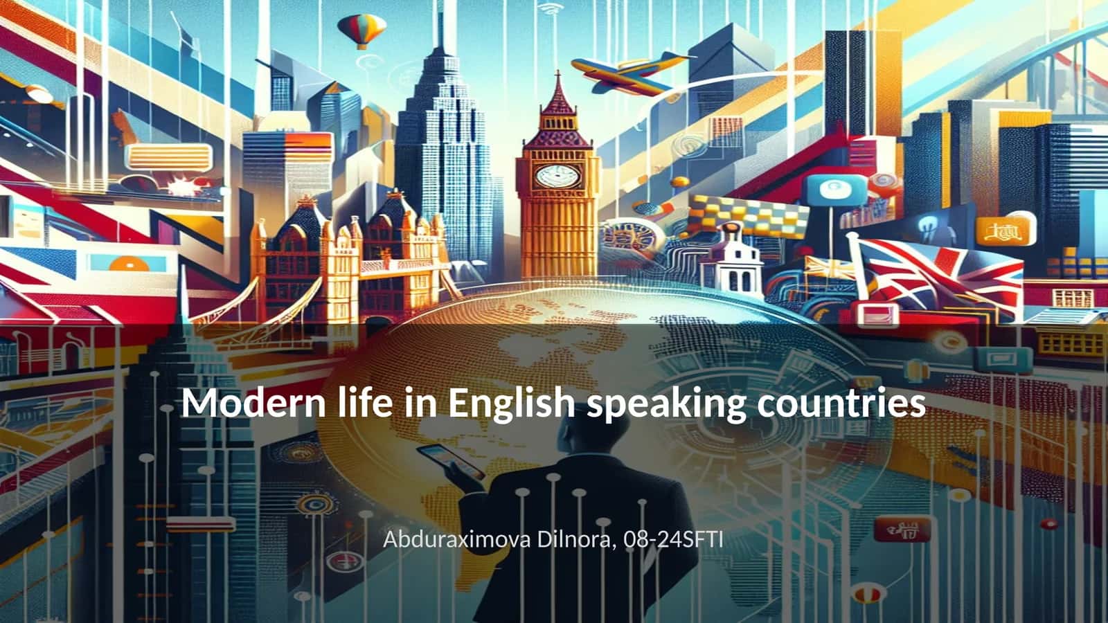 Modern life in English speaking countries