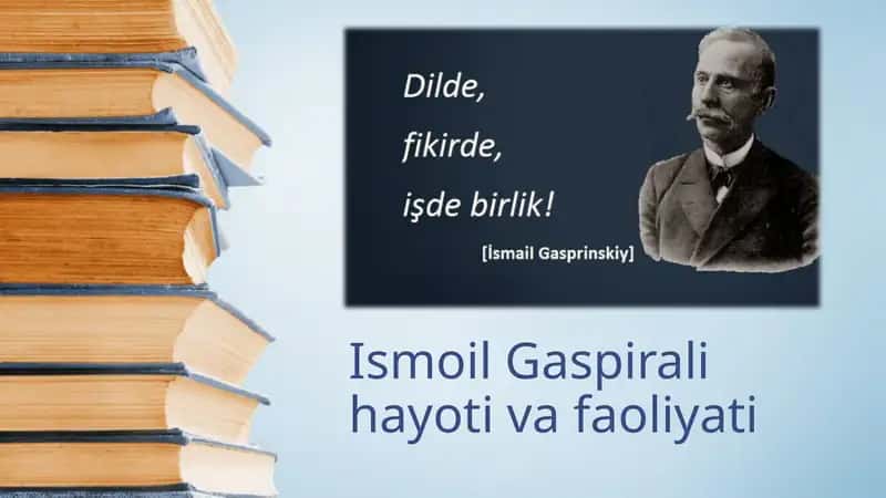 Ismoil Gaspirali hayoti va faoliyati