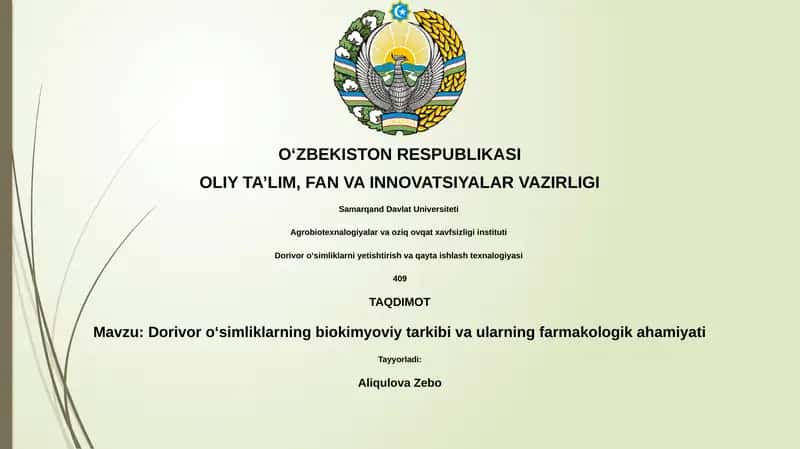 Dorivor oʻsimliklarning biokimyoviy tarkibi va ularning farmakologik ahamiyati
