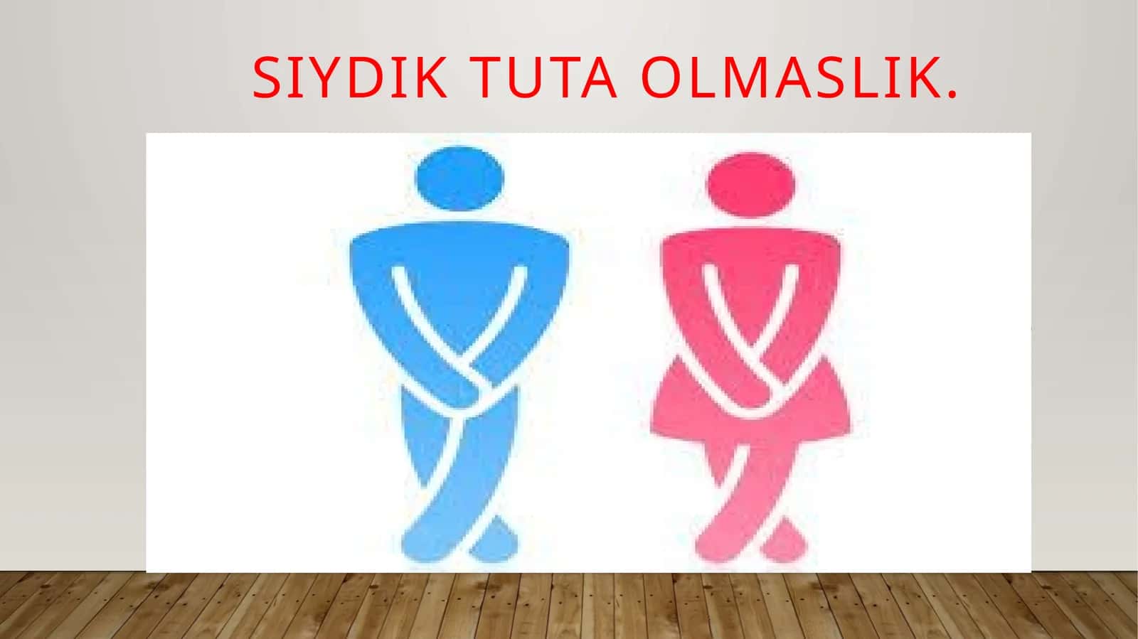 Siydik tuta olmaslik