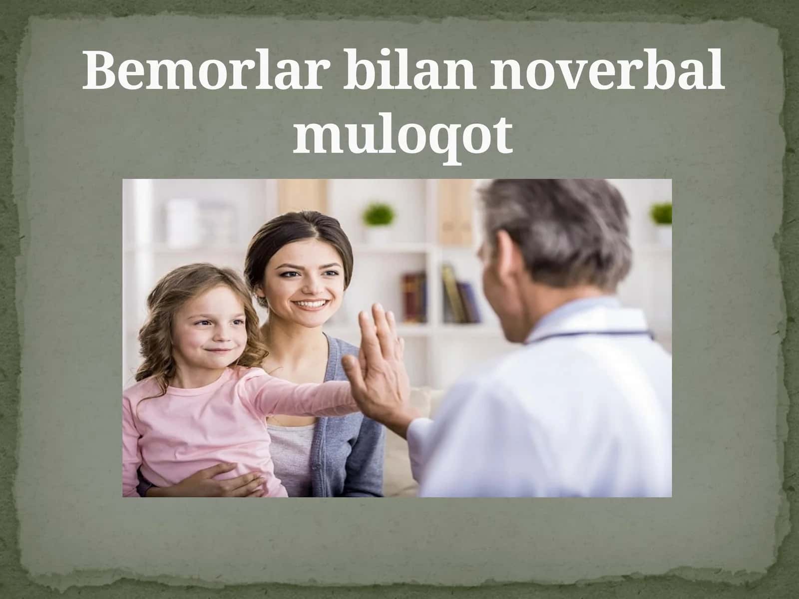 Bemorlar bilan noverbal muloqot