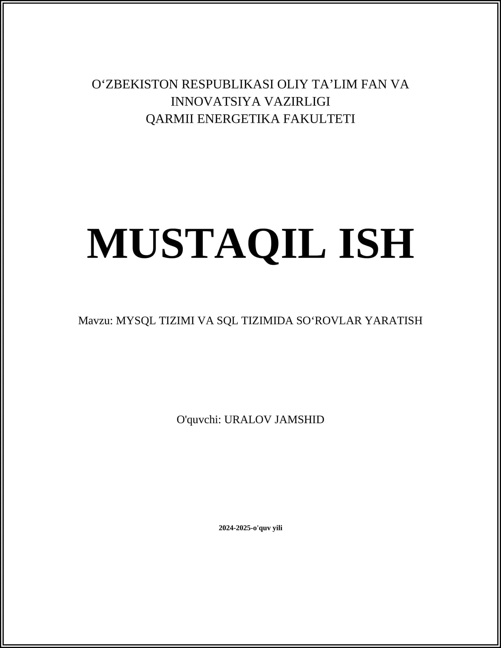 MYSQL TIZIMI VA SQL TIZIMIDA SOʻROVLAR YARATISH
