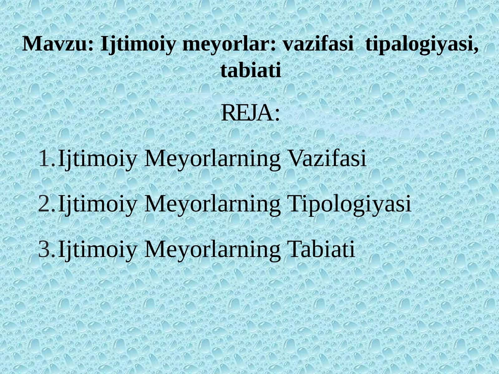 Ijtimoiy meyorlar : vazifasi tipalogiyasi va tabiati.