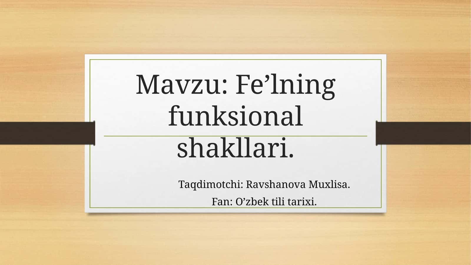 Fe’lning funksional shakllari