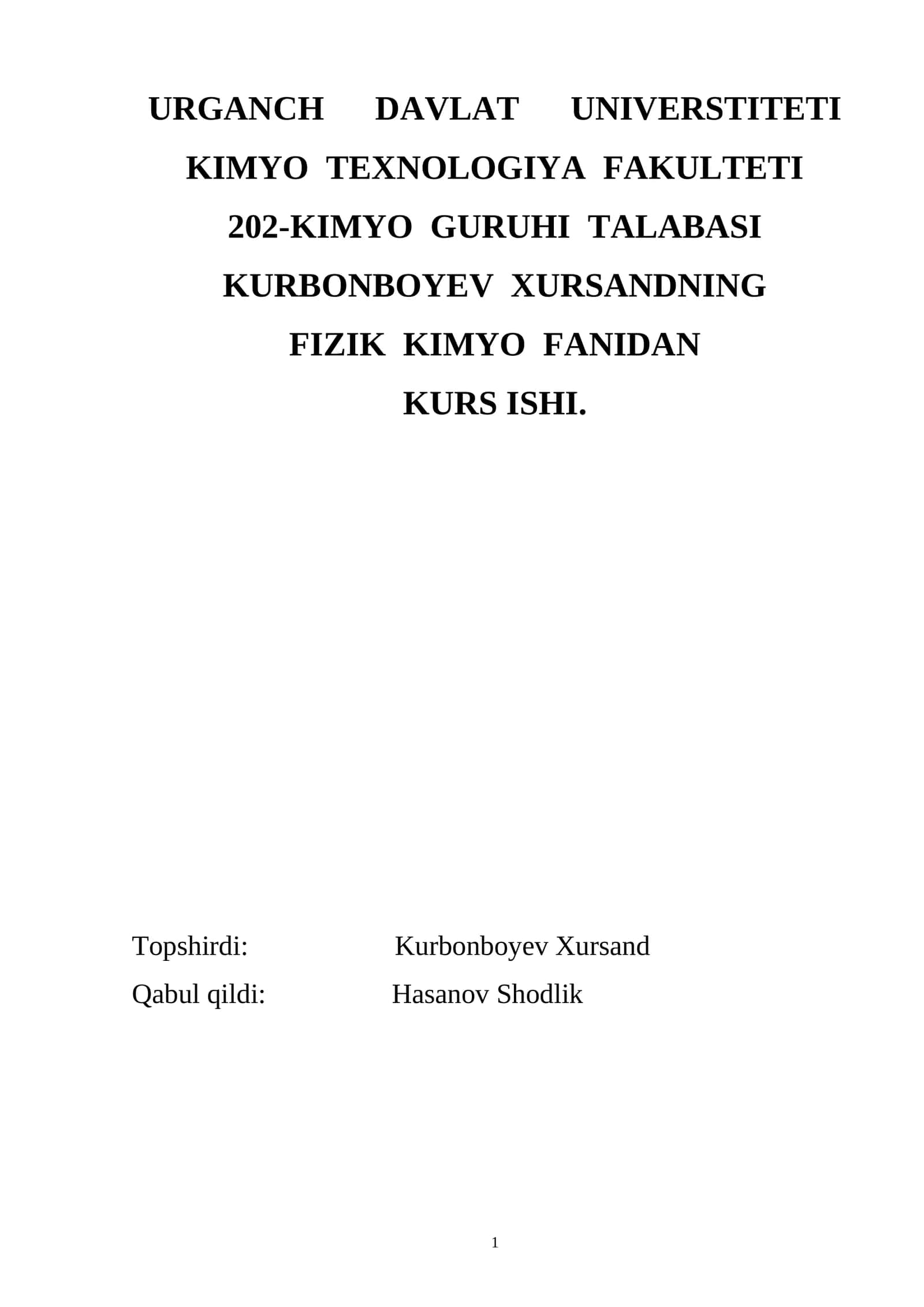 KIMYO TEXNOLOGIYA FAKULTETI 202-KIMYO GURUHI TALABASI KURS ISHI
