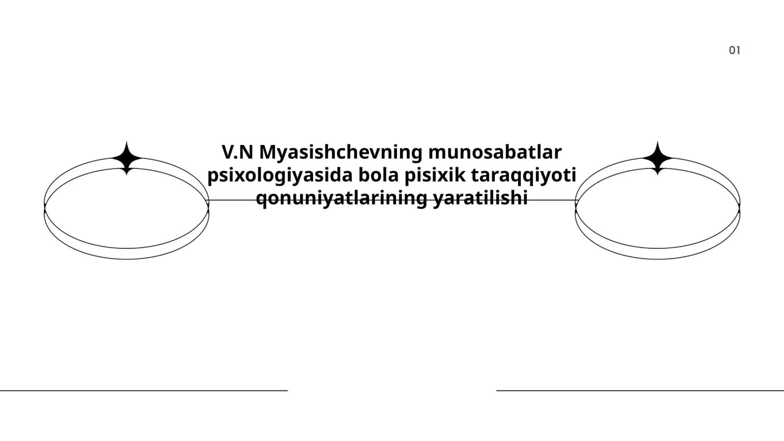 V.N Myasishchevning munosabatlar psixologiyasida bola pisixik taraqqiyoti qonuniyatlarining yaratilishi