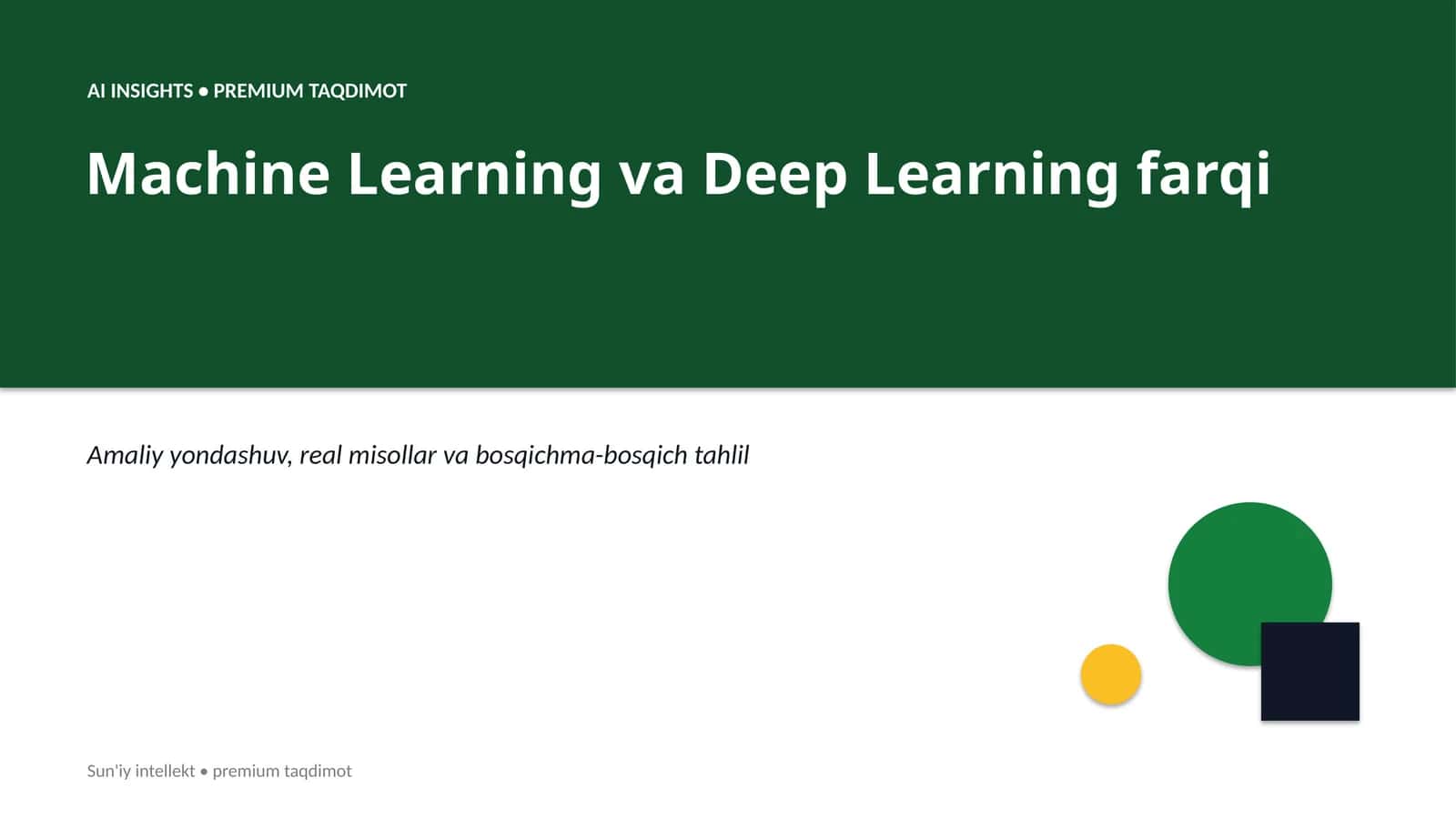 Machine Learning va Deep Learning farqi