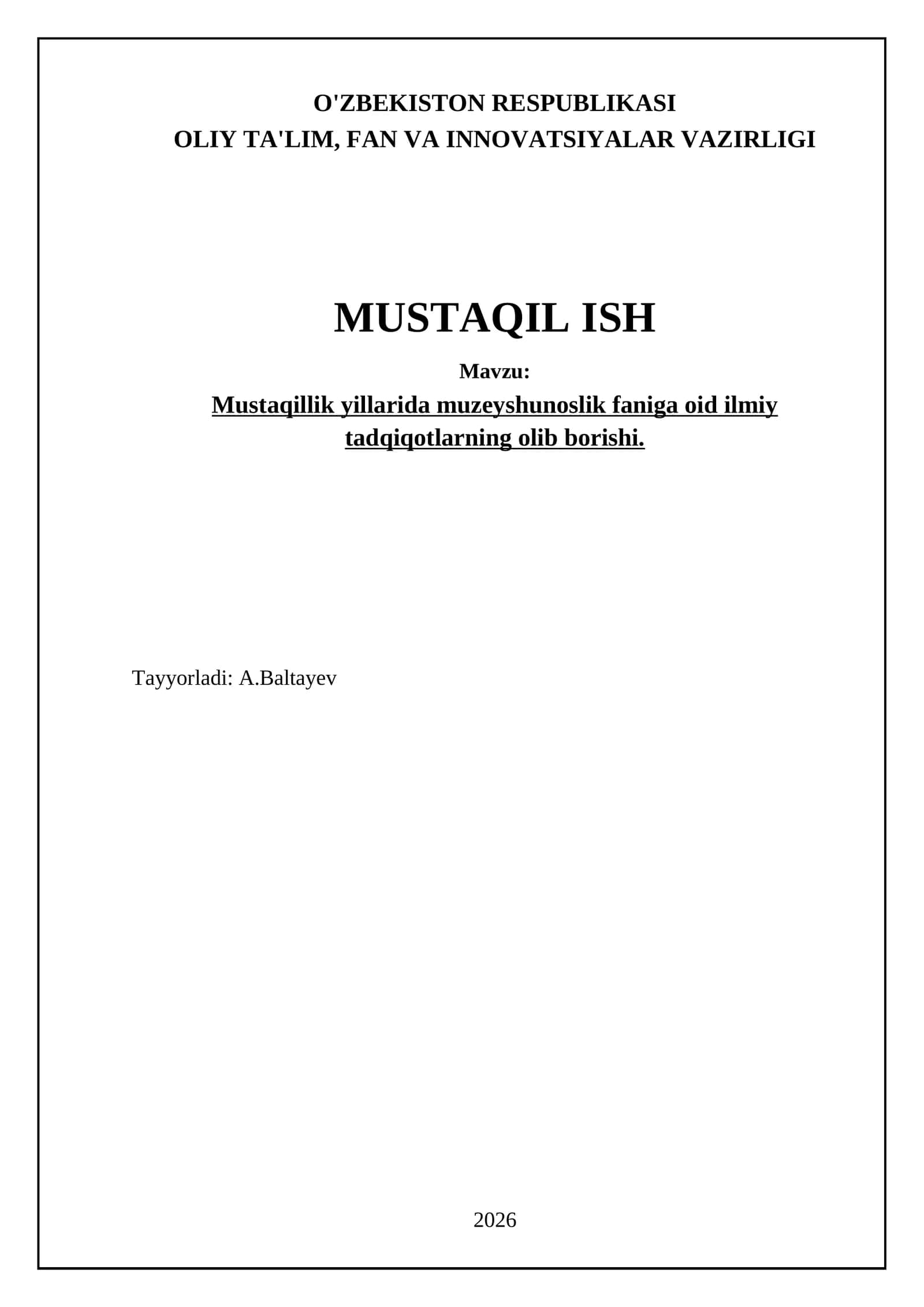 Mustaqillik yillarida muzeyshunoslik faniga oid ilmiy tadqiqotlarning olib borishi