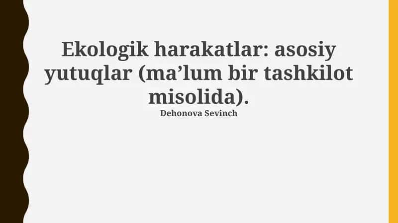 Ekologik harakatlar: Ta'rif va ahamiyati