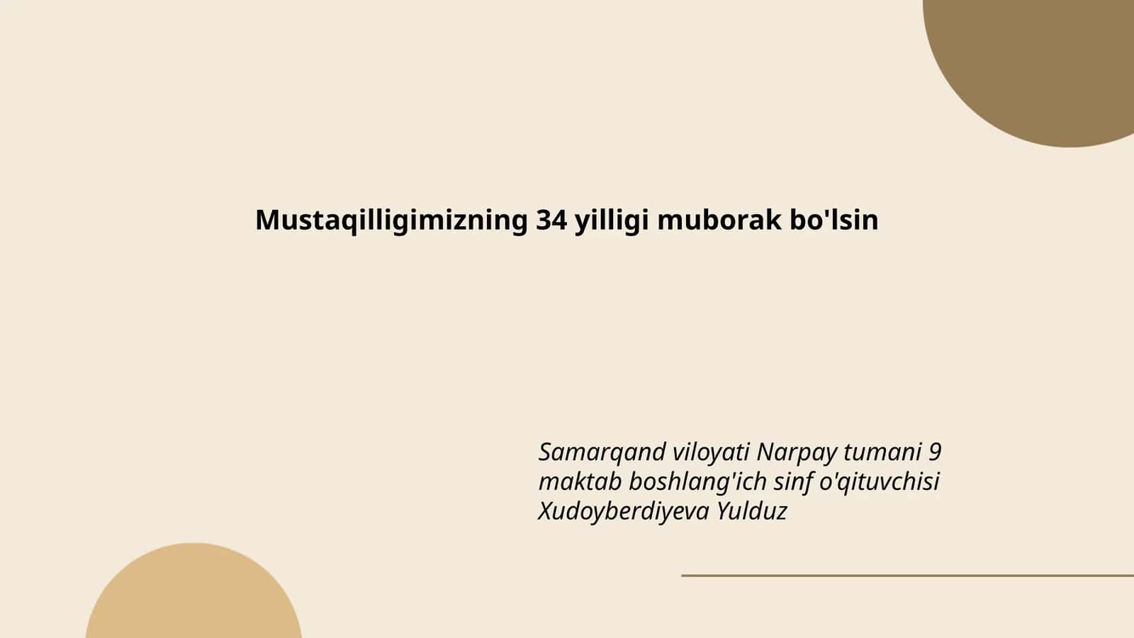 Mustaqilligimizning 34 yilligi muborak bo'lsin