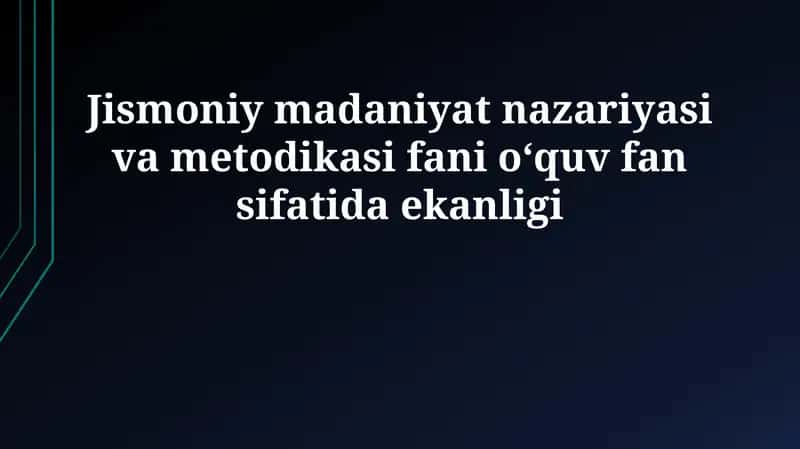 Jismoniy tarbiya nazariyasi va metodologiyasi