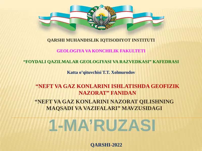"NEFT VA GAZ KONLARINI NAZORAT QILISHNING MAQSADI VA VAZIFALARI"