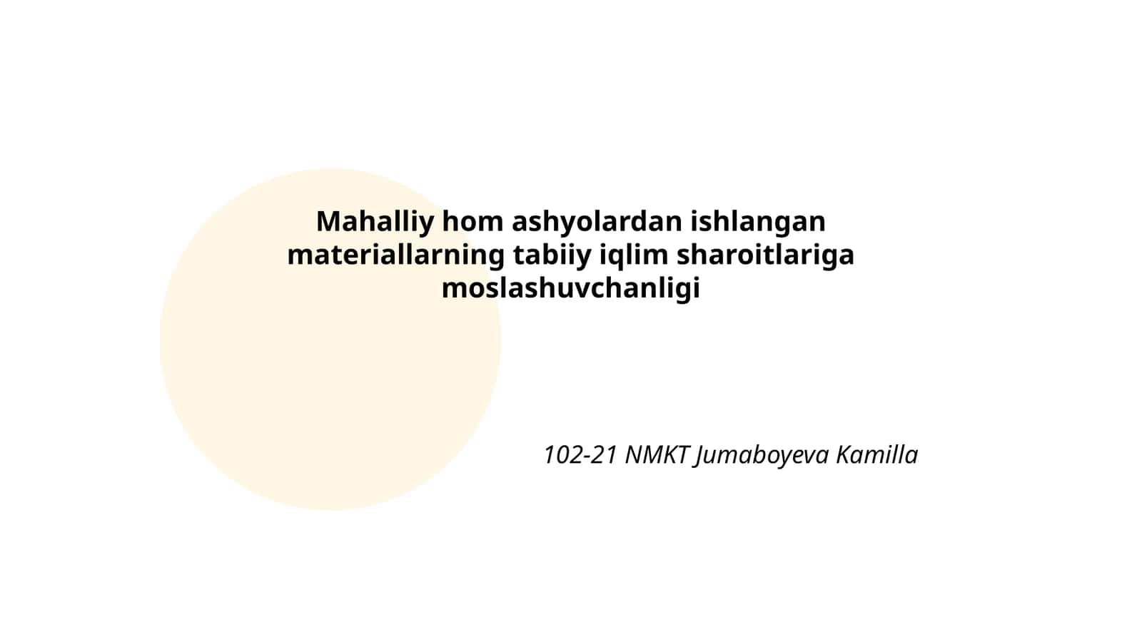 Mahalliy hom ashyolardan ishlangan materiallarning tabiiy iqlim sharoitlariga moslashuvchanligi