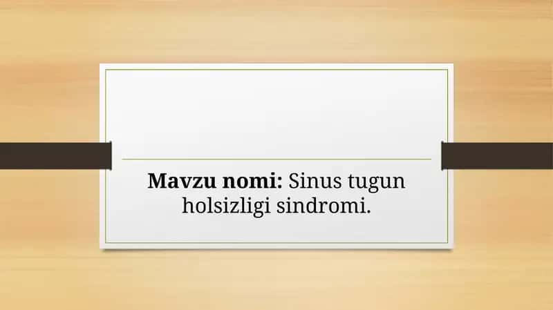 Sinus tugun holsizligi-zaifligi sindromi