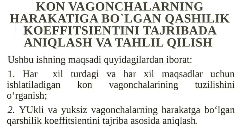 Konvagonchalarining harakatiga bo`lgan qashilikkoeffitsientini tajriba daanilash va tahlil qilish