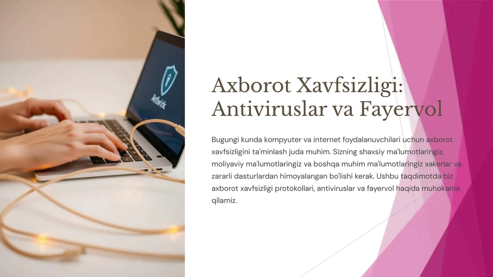 Axborot Xavfsizligi: Antiviruslar va Fayervol