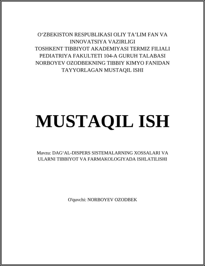 DAGʻAL-DISPERS SISTEMALARNING XOSSALARI VA ULARNI TIBBIYOT VA FARMAKOLOGIYADA ISHLATILISHI
