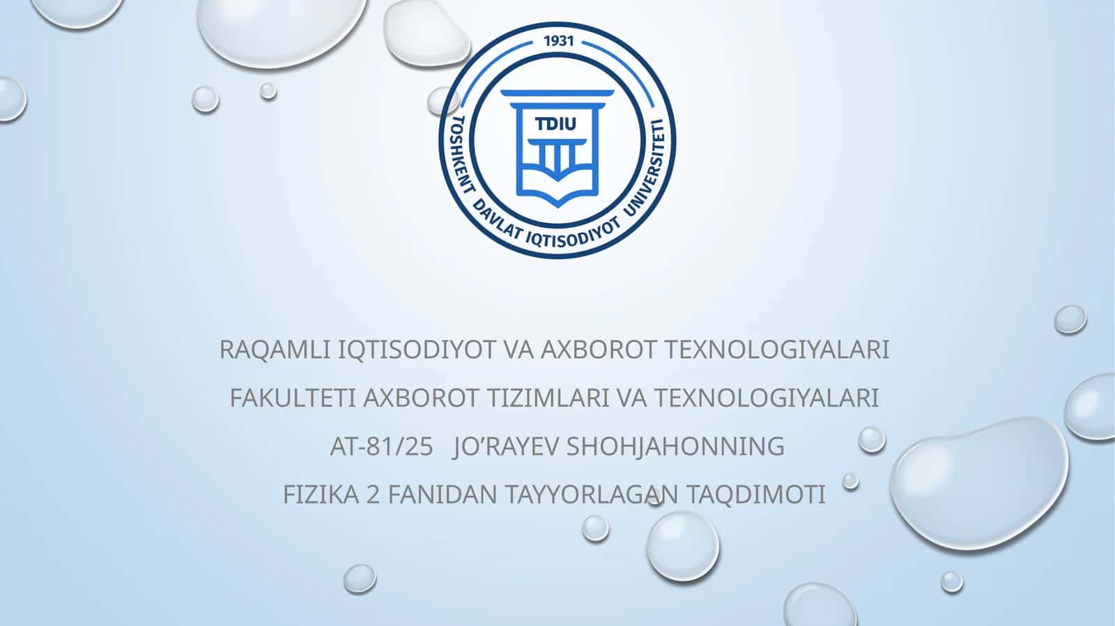 FIZIKA 2 FANIDAN TAYYORLAGAN TAQDIMOT