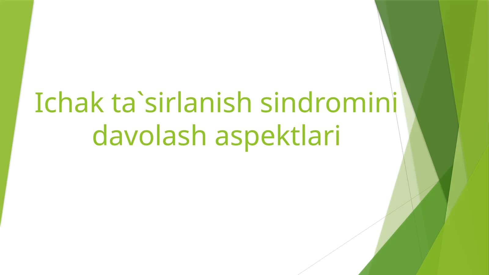 Ichak ta`sirlanish sindromini davolash aspektlari