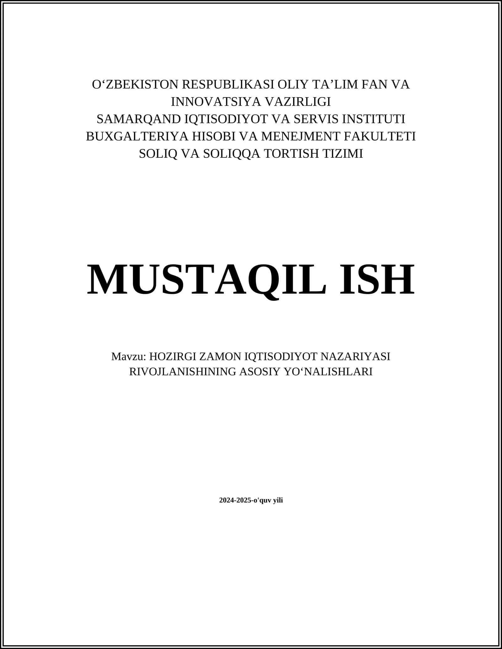 HOZIRGI ZAMON IQTISODIYOT NAZARIYASI RIVOJLANISHINING ASOSIY YOʻNALISHLARI