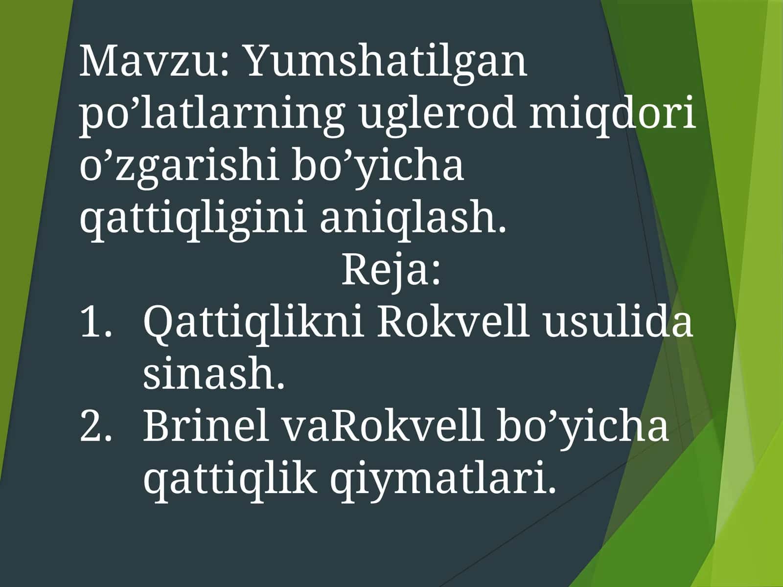 Yumshatilgan po’latlarning uglerod miqdori o’zgarishi bo’yicha qattiqligini aniqlash