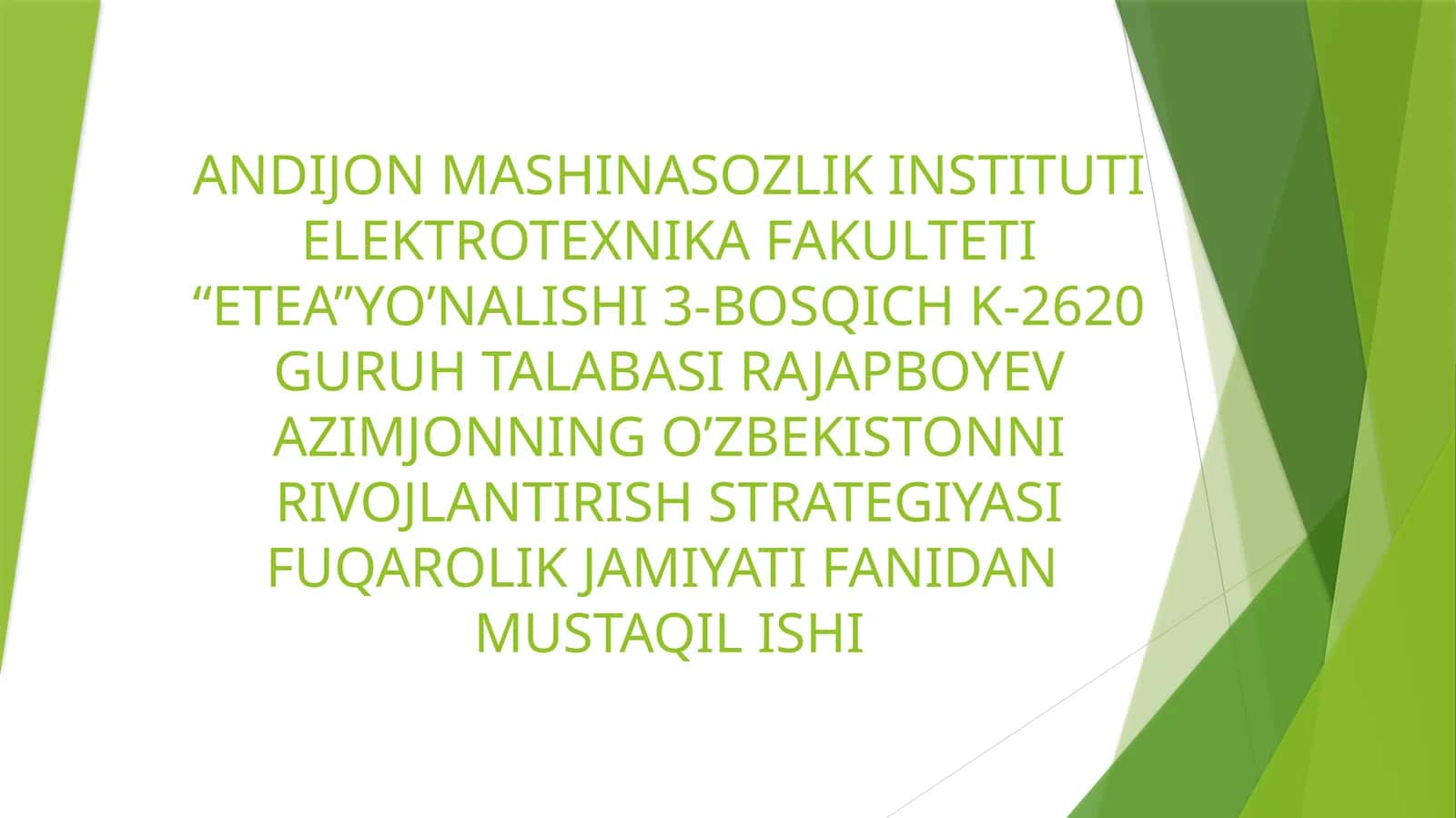 O’ZBEKISTONNI RIVOJLANTIRISH STRATEGIYASI FUQAROLIK JAMIYATI FANIDAN MUSTAQIL ISHI