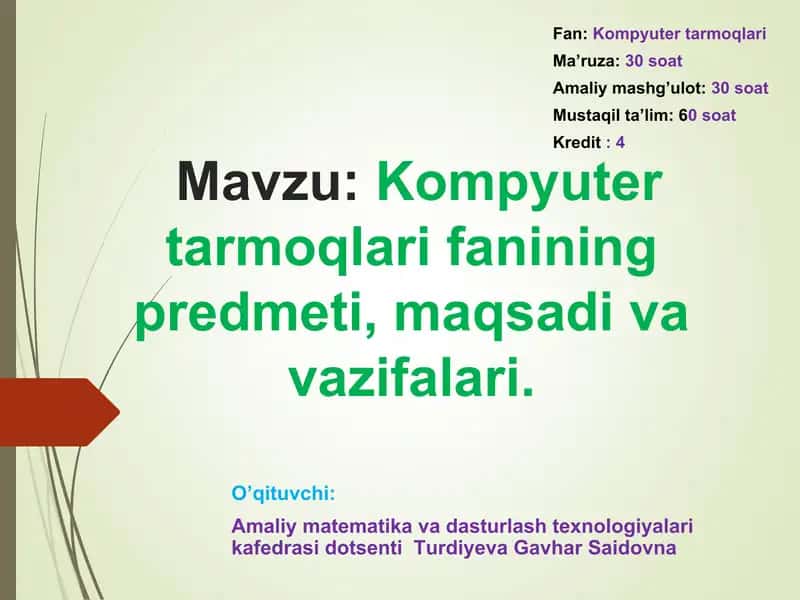 Kompyuter tarmoqlari fanining predmeti, maqsadi va vazifalari