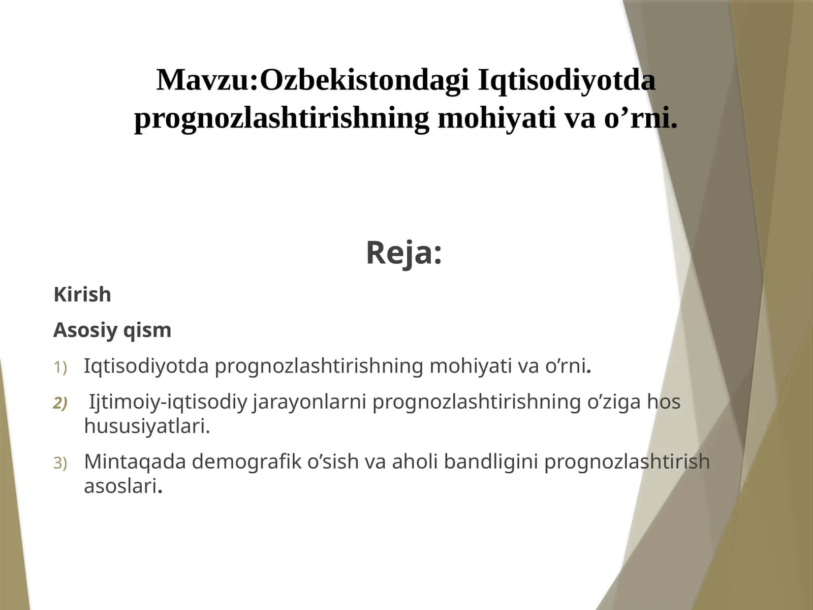 Ozbekistondagi Iqtisodiyotda prognozlashtirishning mohiyati va o’rni