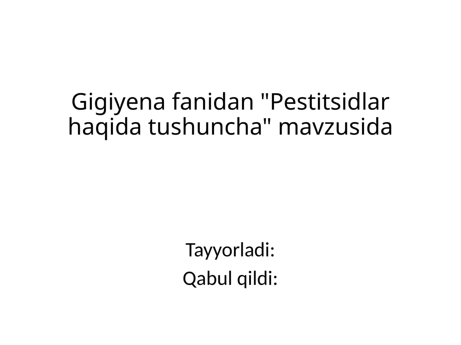 Pestitsidlar haqida umumiy tushuncha