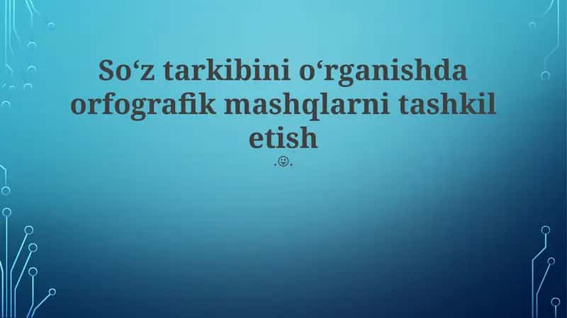 Ortografik Mashqlarni Tashniflash