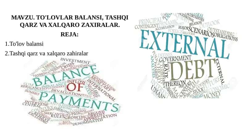 To'lov balansi, tashqi qarz va xalqaro zaxiralar