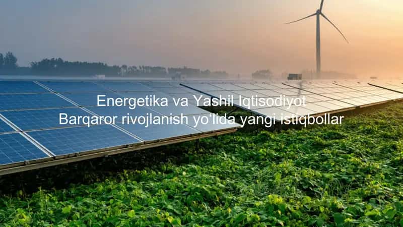 Energetika va Yashil Iqtisodiyot