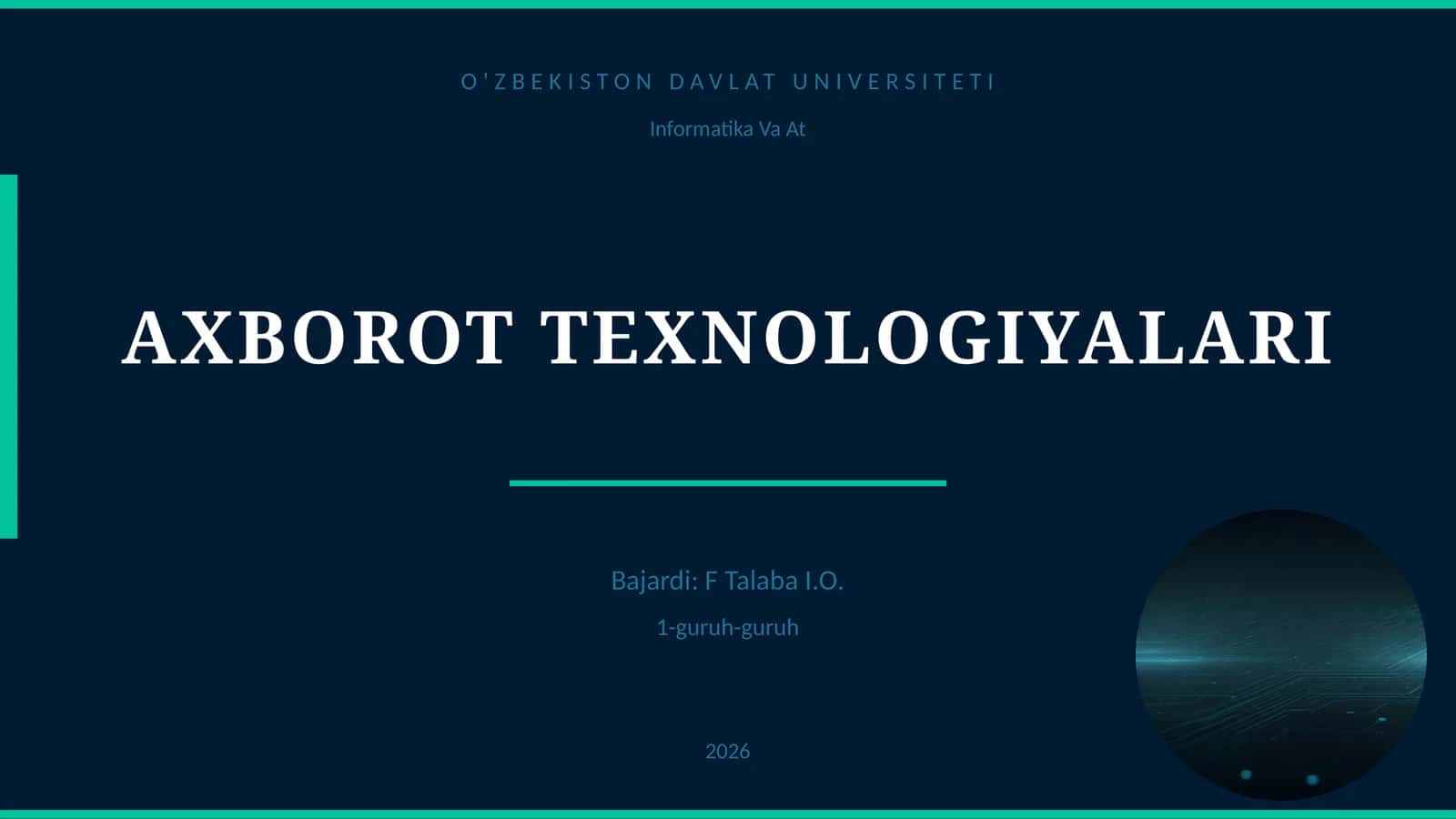 AXBOROT TEXNOLOGIYALARI