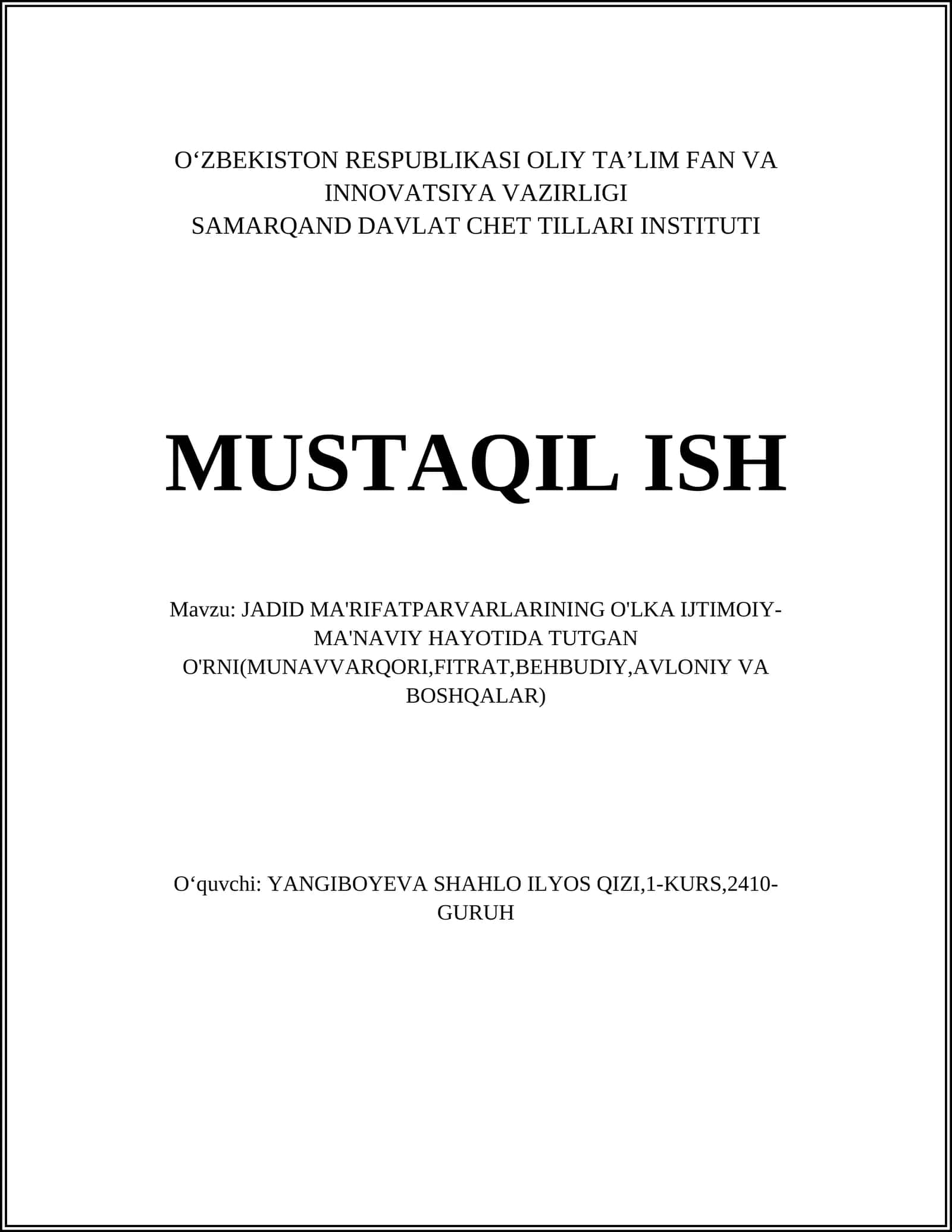 JADID MA'RIFATPARVARLARINING O'LKA IJTIMOIY-MA'NAVIY HAYOTIDA TUTGAN O'RNI(MUNAVVARQORI,FITRAT,BEHBUDIY,AVLONIY VA BOSHQALAR)