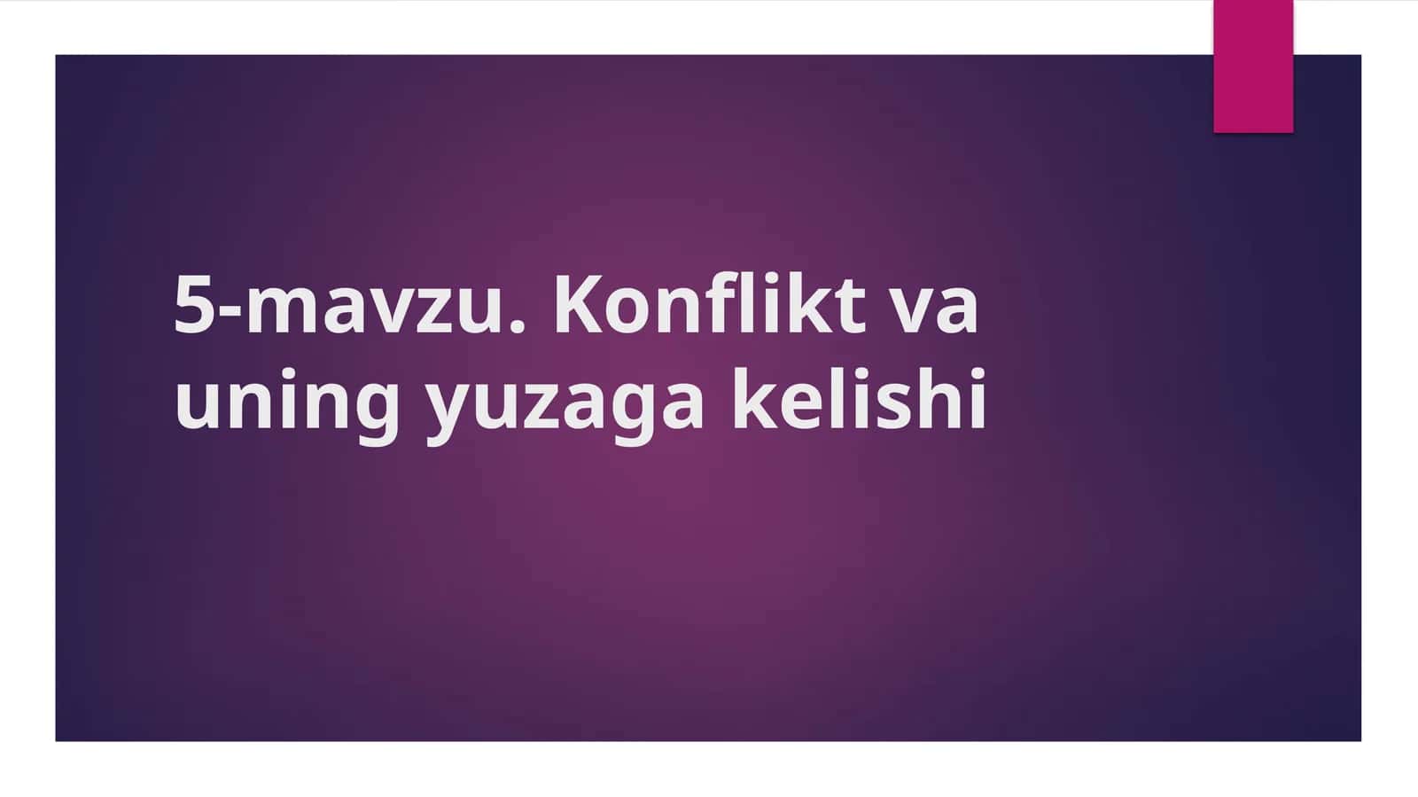 Konflikt va uning yuzaga kelishi