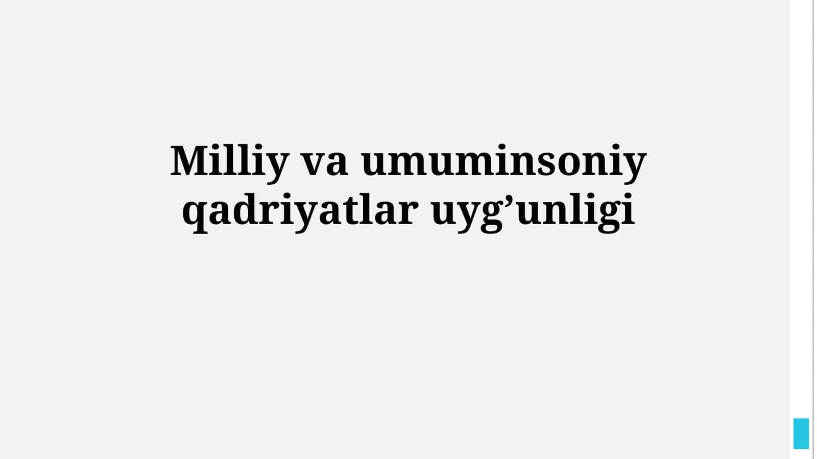Milliy va umuminsoniy qadriyatlar uyg’unligi
