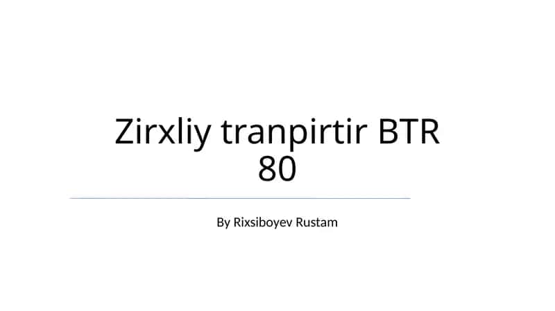 Zirxliy tranpirtir BTR 80