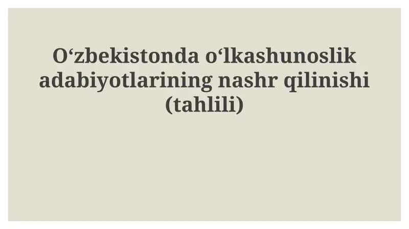 Mahalliy tarix adabiyotlarining nashrqilinishi(tahlili)
