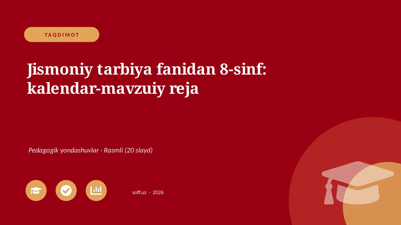 Jismoniy tarbiya fanidan 8-sinf: kalendar-mavzuiy reja