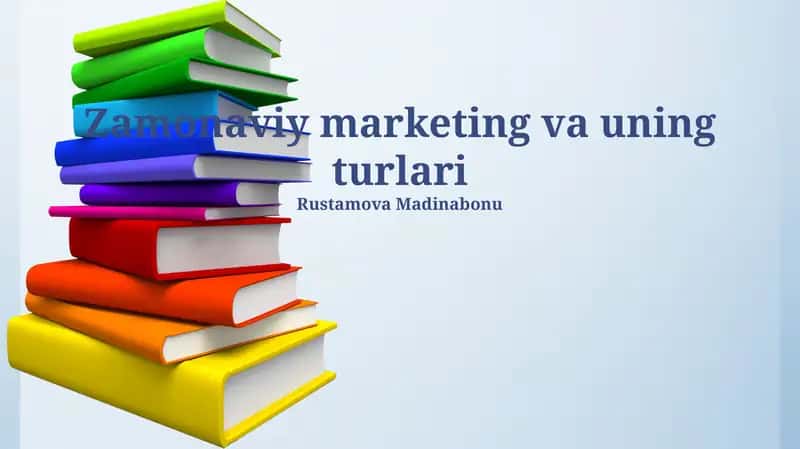 Zamonaviy marketing va uning turlari