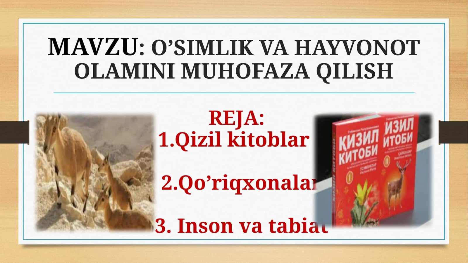 O’SIMLIK VA HAYVONOT OLAMINI MUHOFAZA QILISH