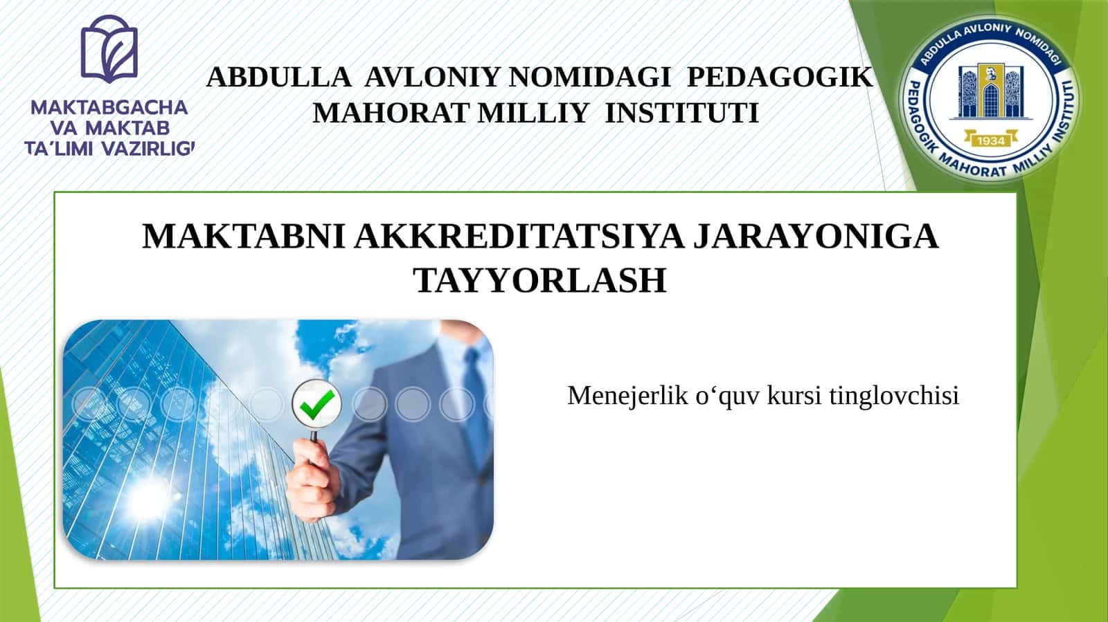 MAKTABNI AKKREDITATSIYA JARAYONIGA TAYYORLASH