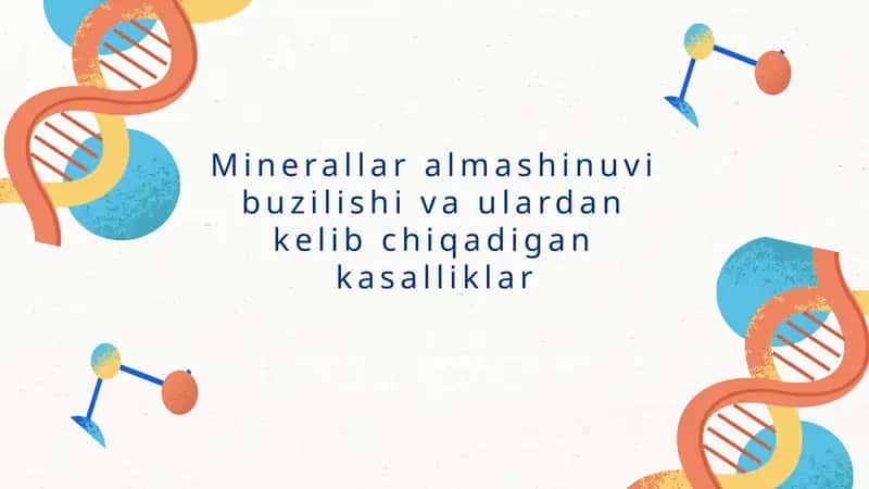 Minerallar almashinuvi buzilishi va ulardan kelib chiqadigan kasalliklar