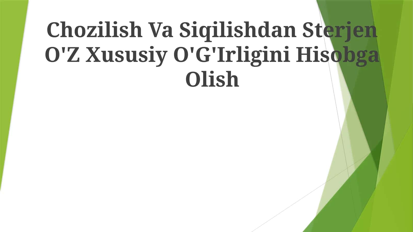 Chozilish Va Siqilishdan Sterjen O'Z Xususiy O'G'IrliginiHisobgaOlish