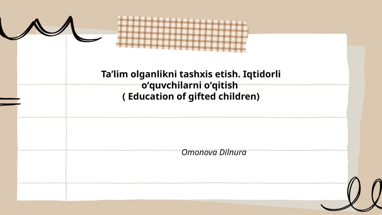 Taʼlim olganlikni tashxis etish. Iqtidorli oʻquvchilarni oʻqitish