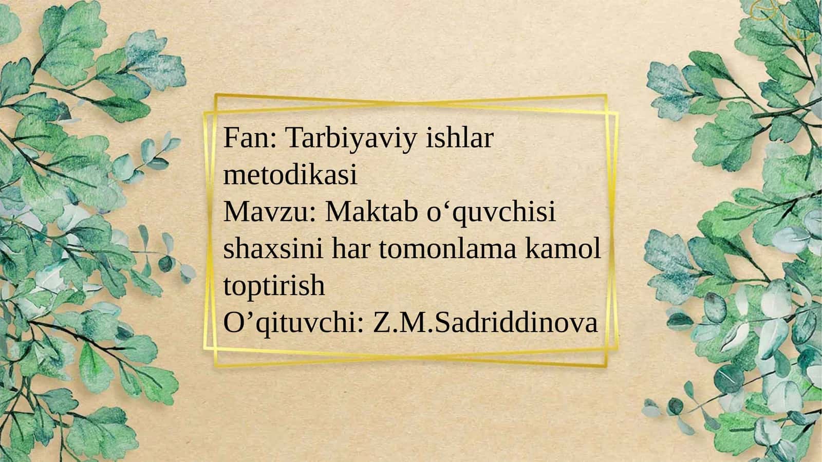 Maktab o‘quvchisi shaxsini har tomonlama kamol toptirish