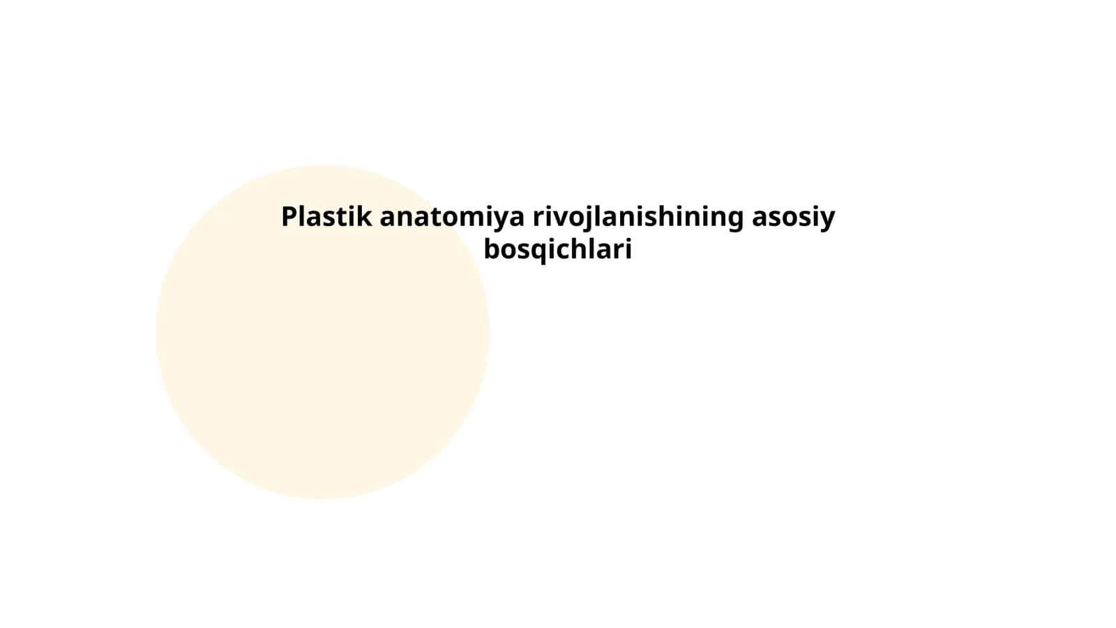 Plastik anatomiya rivojlanishining asosiy bosqichlari